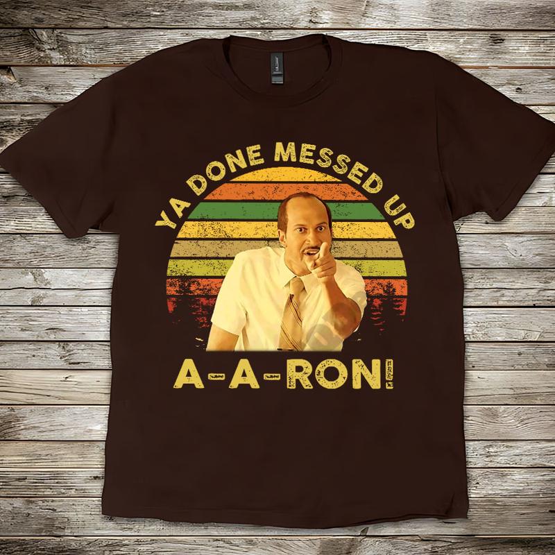 Ya Done Messed Up T-Shirt – Funny Retro Quote Tee, Unisex Vintage Sunset Design Inspired by Comedy Sketch