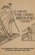 I Have the High Ground RPG
