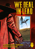 We Deal In Lead