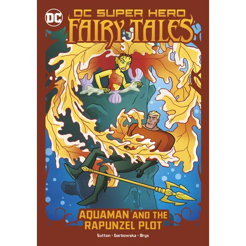Aquaman and the Rapunzel Plot - Hardcover