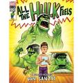 All the Hulk Feels (a Mighty Marvel Comics Picture Book) - Hardcover