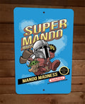 Super Mando Bros Mando Madness Mario Parody 8x12 Inch Metal Wall Sign
