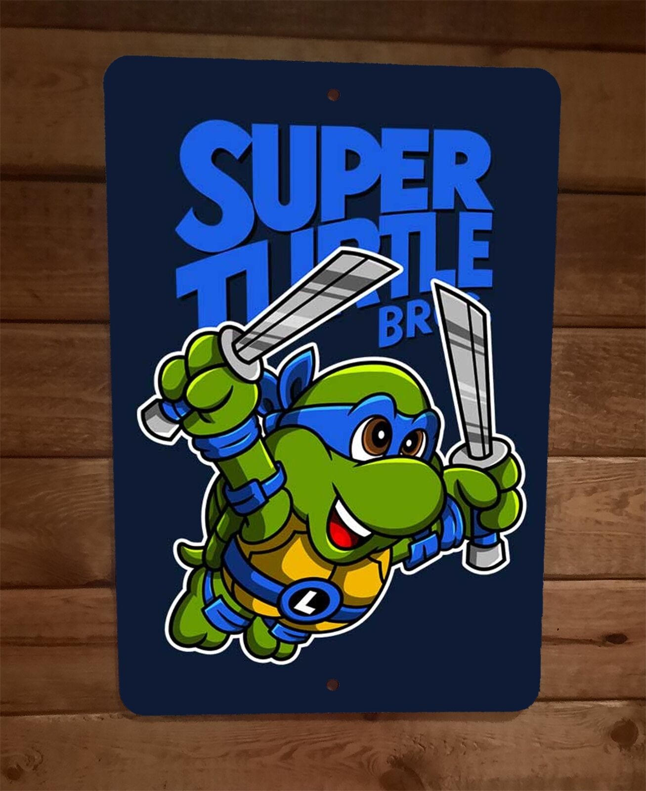 Super Blue Turtle Brothers Leonardo 8" x 12" Metal Wall Sign Poster TMNT Mario Parody