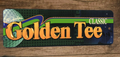 Golden Tee Classic Arcade Game Marquee 3x12 Metal Wall Sign