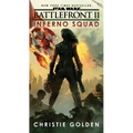 Battlefront II: Inferno Squad (Star Wars) - Mass Market Paperbound